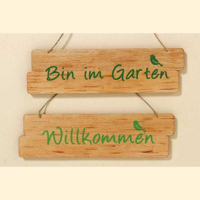 Schild Willkommen oder Bin im Garten