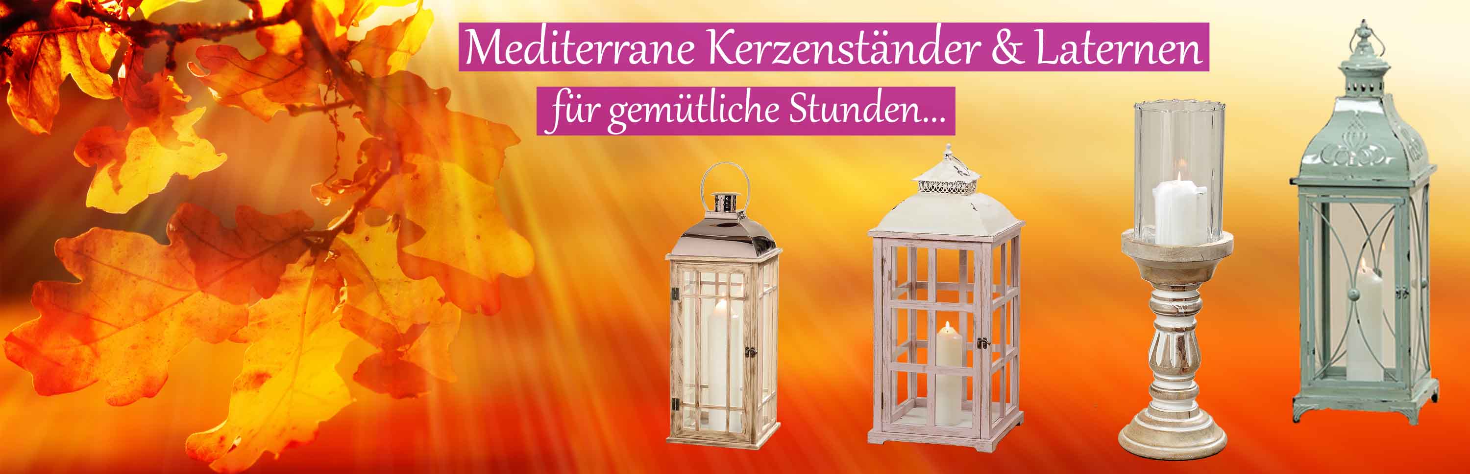 Mediterrane Laternen | Mediterrane Kerzenstnder | Mediterrane Windlichter